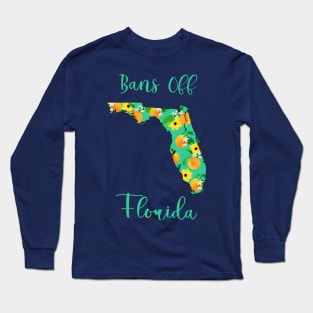 Bans Off Florida Long Sleeve T-Shirt